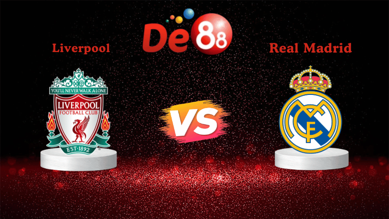 Nhận định soi kèo Liverpool vs Real Madrid 03h00 ngày 05/11/2025