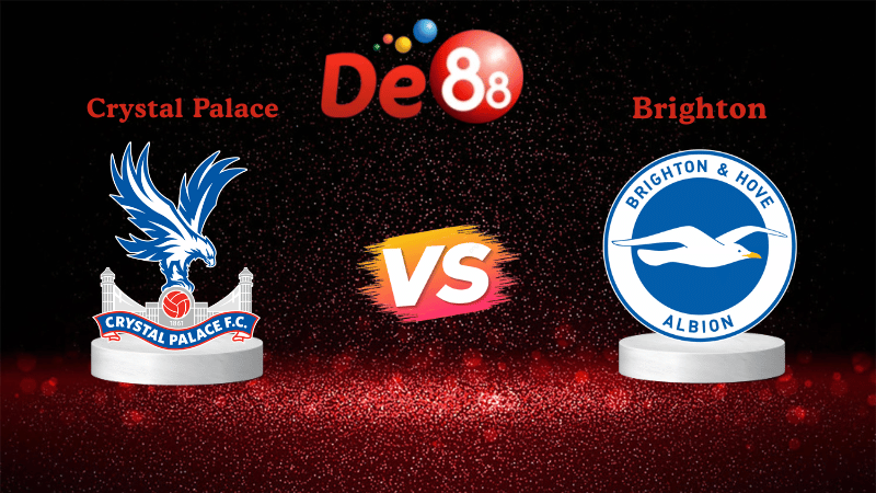 Nhận định soi kèo Crystal Palace vs Brighton 21h00 ngày 09/11/2025