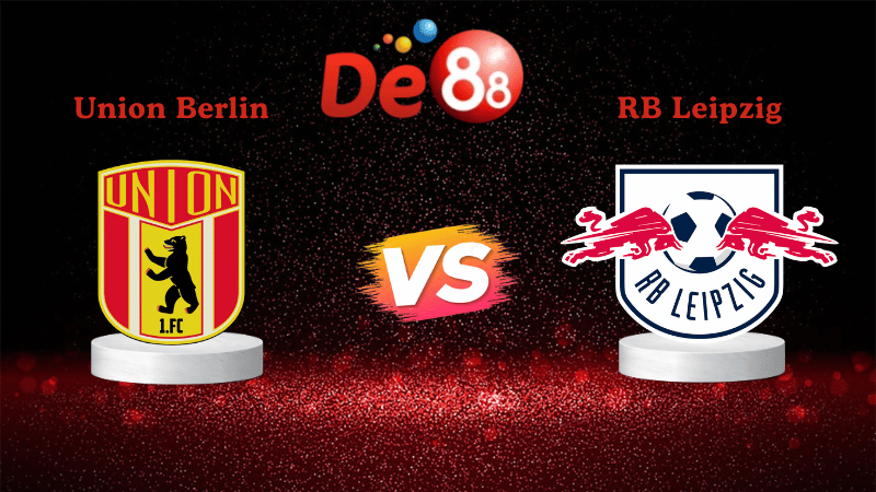 Nhận định soi kèo Union Berlin vs RB Leipzig 02h30 ngày 13/12/2025