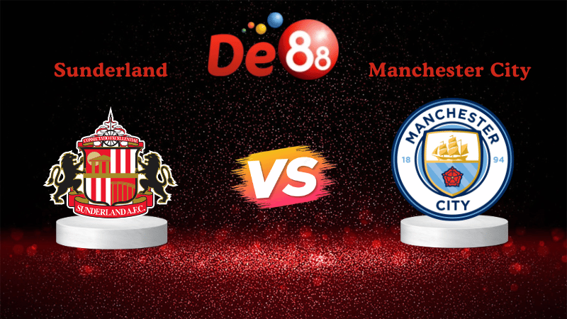 Nhận định soi kèo Sunderland vs Manchester City 03h00 ngày 02/01/2026