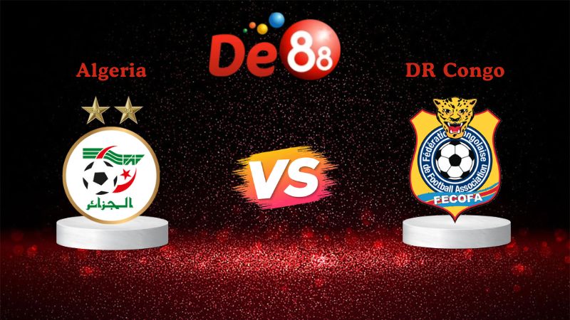 Soi kèo Algeria vs DR Congo 23h00 ngày 06/01/2026