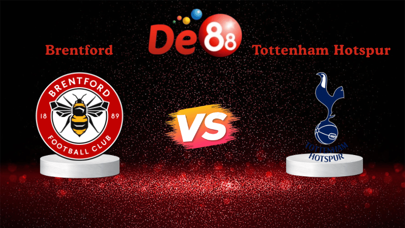 Nhận định soi kèo Brentford vs Tottenham Hotspur 03h00 ngày 02/01/2026