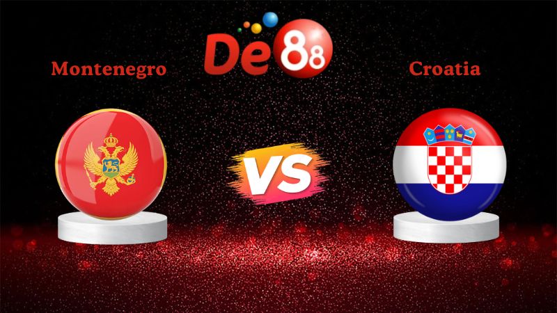 Soi kèo Montenegro vs Croatia 02h45 ngày 18/11/2025