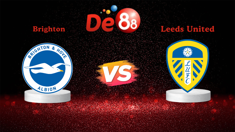 Nhận định soi kèo Brighton vs Leeds United 22h00 ngày 01/11/2025