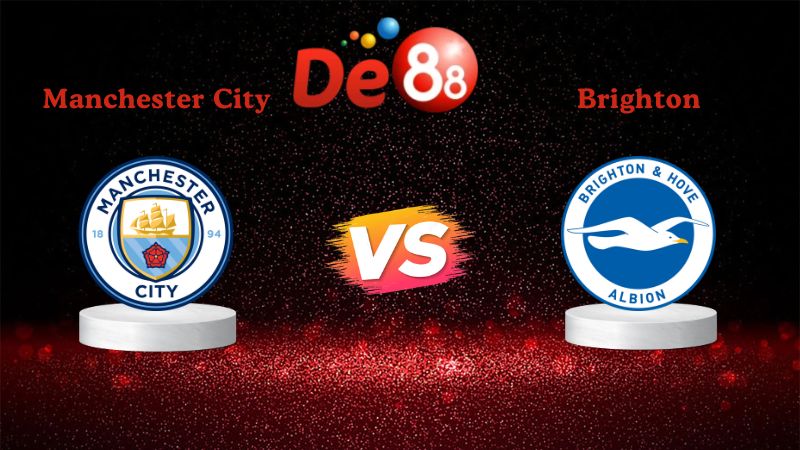 Soi kèo Manchester City vs Brighton 02h30 ngày 08/01/2026