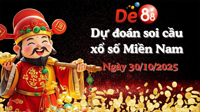 Dự đoán soi cầu xổ số miền nam hôm nay 30/10/2025