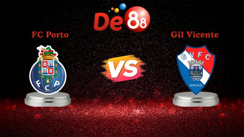 Nhận định soi kèo FC Porto vs Gil Vicente 03h15 ngày 27/01/2026