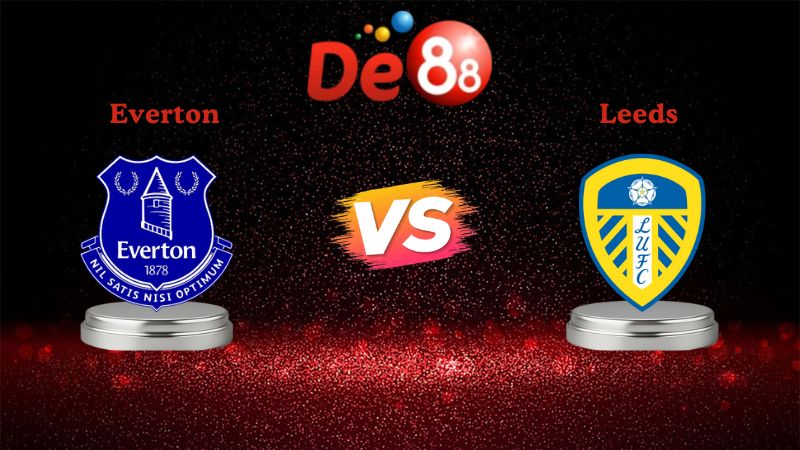 Nhận định soi kèo Everton vs Leeds 03h00 ngày 27/01/2026