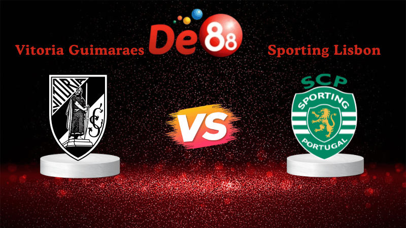 Nhận định soi kèo Vitoria Guimaraes vs Sporting Lisbon 03h45 ngày 24/12/2025