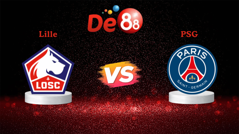 Nhận định soi kèo Lille vs PSG 01h45 ngày 06/10/2025