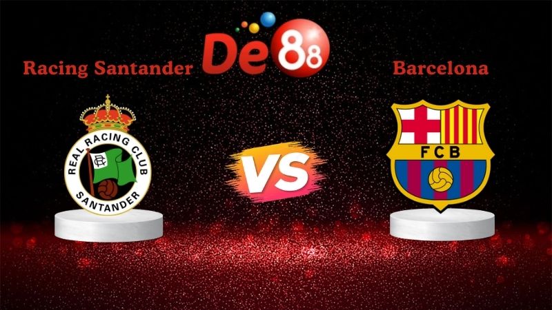 Nhận định soi kèo Racing Santander vs Barcelona 03h00 ngày 16/01/2026