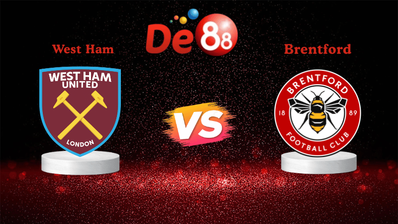 Nhận định soi kèo West Ham vs Brentford 02h00 ngày 21/10/2025