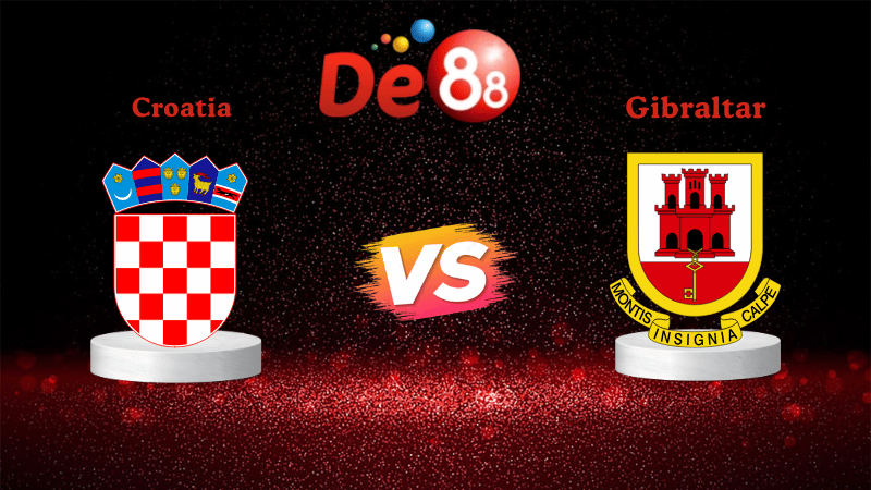 Sức mạnh và phong độ của Croatia vs Gibraltar