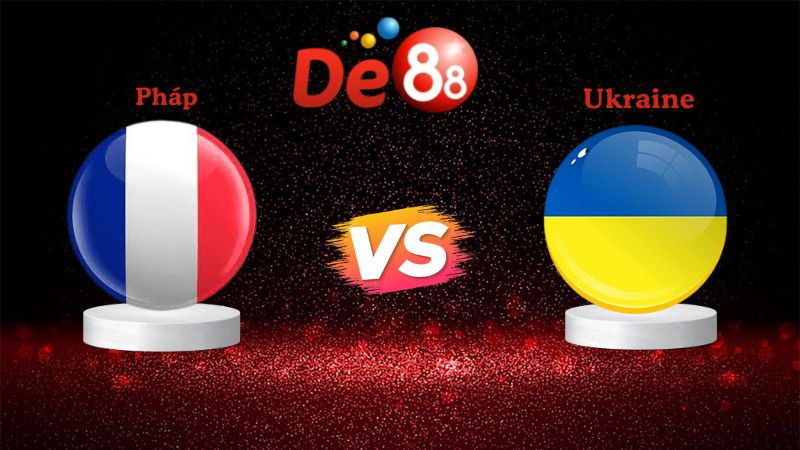 Nhận định soi kèo Pháp vs Ukraine 02h45 ngày 14/11/2025 - Vòng loại WC 2026