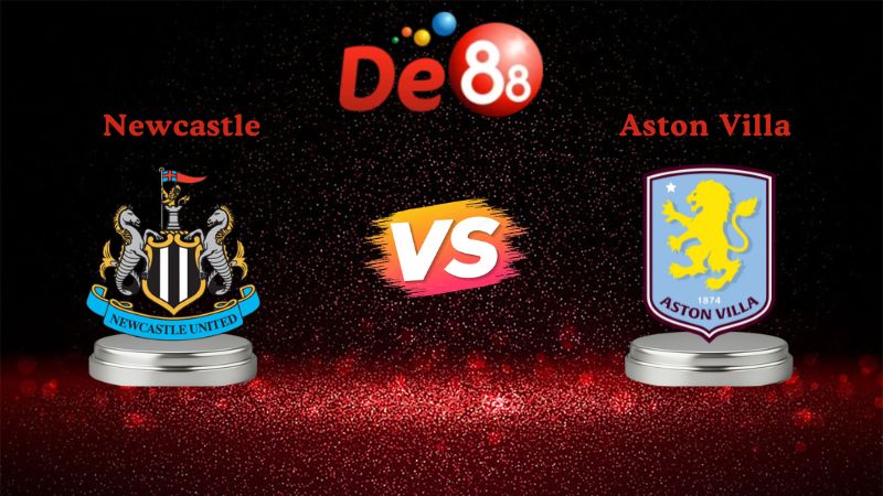 Nhận định soi kèo Newcastle vs Aston Villa 21h00 ngày 25/01/2026