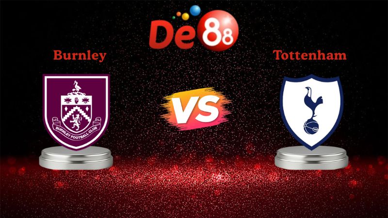 Nhận định soi kèo Burnley vs Tottenham 22h00 ngày 24/01/2026