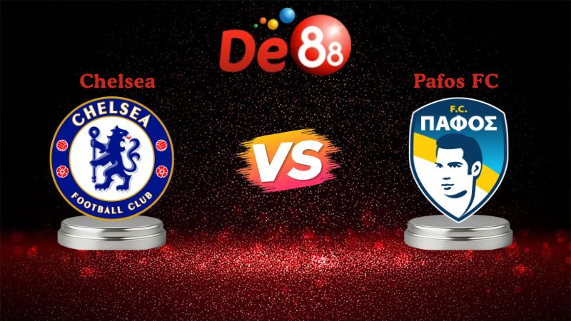 Nhận định soi kèo Chelsea vs Pafos FC 03h00 ngày 22/01/2026