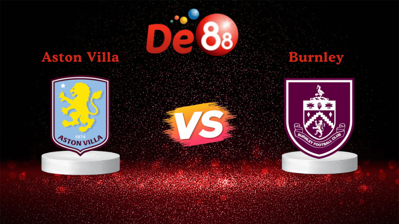 Nhận định soi kèo Aston Villa vs Burnley 20h00 ngày 05/10/2025