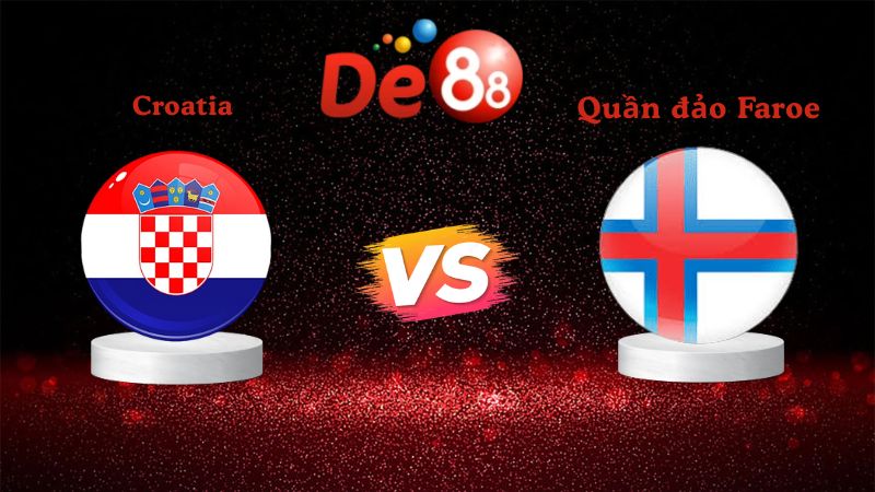 Nhận định soi kèo Croatia vs Quần đảo Faroe 02h45 ngày 15/11/2025