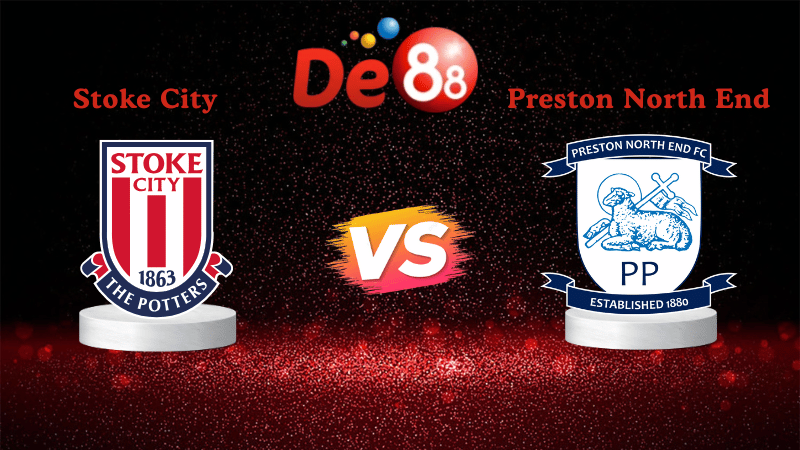Nhận định soi kèo Stoke City vs Preston North End 22h00 ngày 26/12/2025