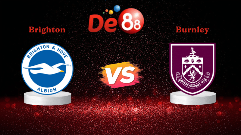 Nhận định soi kèo Brighton vs Burnley 22h00 ngày 02/01/2026