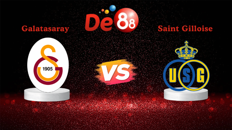 Nhận định soi kèo Galatasaray vs Saint Gilloise 00h45 ngày 26/11/2025