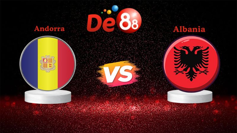 Nhận định soi kèo Andorra vs Albania 02h45 ngày 14/11/2025