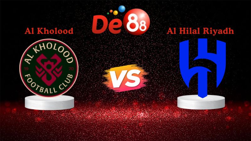 Nhận định soi kèo Al Kholood vs Al Hilal Riyadh 00h30 ngày 01/01/2026