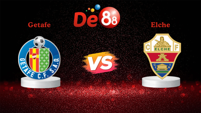 Nhận định soi kèo Getafe vs Elche 03h00 ngày 29/11/2025