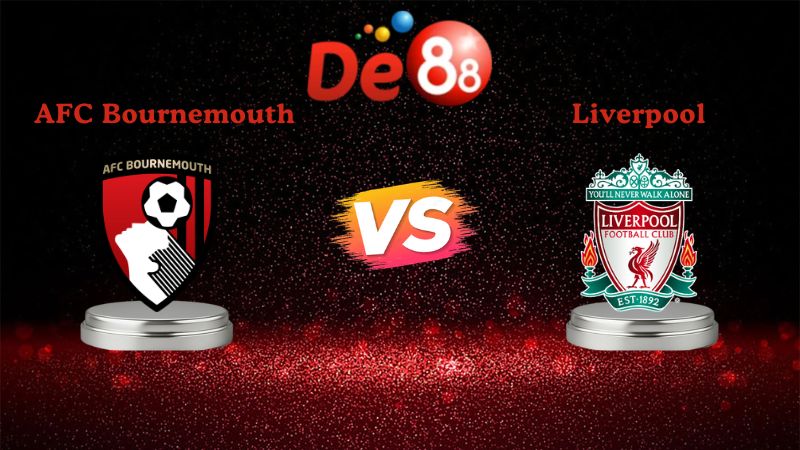Nhận định soi kèo AFC Bournemouth vs Liverpool 00h30 ngày 25/01/2026