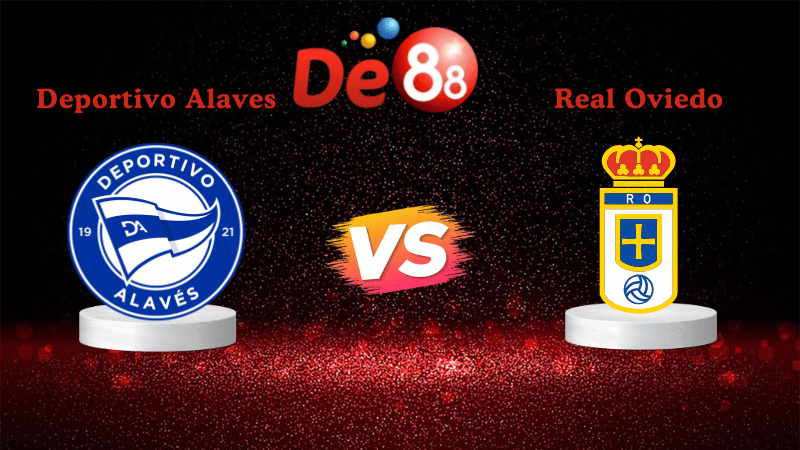 Nhận định soi kèo Deportivo Alaves vs Real Oviedo 00h30 ngày 05/01/2026