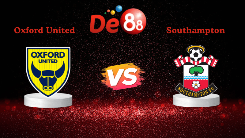 Nhận định soi kèo Oxford United vs Southampton 22h00 ngày 26/12/2025