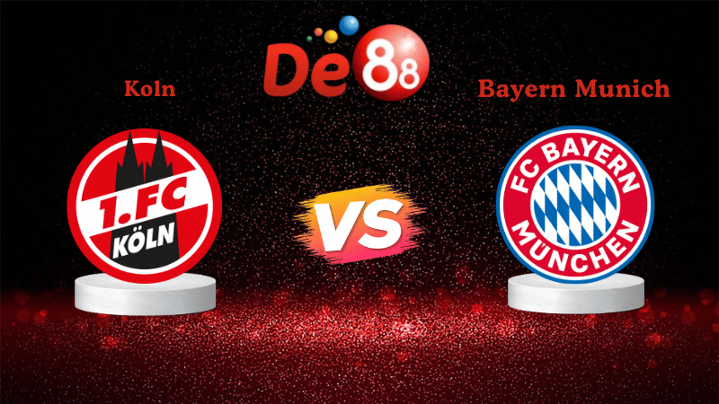 Nhận định soi kèo Koln vs Bayern Munich 02h45 ngày 30/10/2025