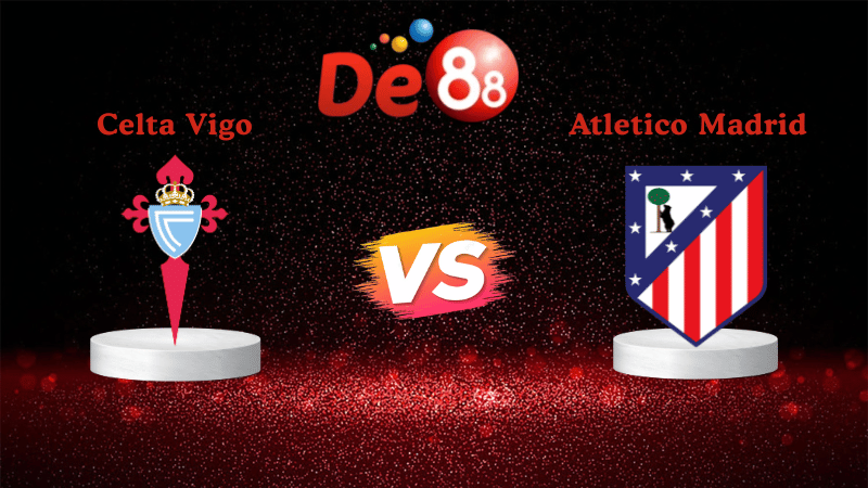 Nhận định soi kèo Celta Vigo vs Atletico Madrid 02h00 ngày 06/10/2025