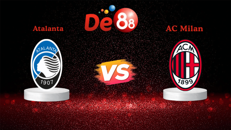 Nhận định soi kèo Atalanta vs AC Milan 02h45 ngày 29/10/2025